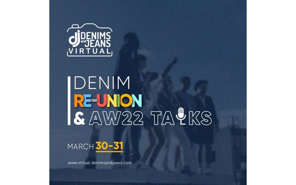 Denimsandjeans’s announces virtual event and also has AW22 collections for global denim industry