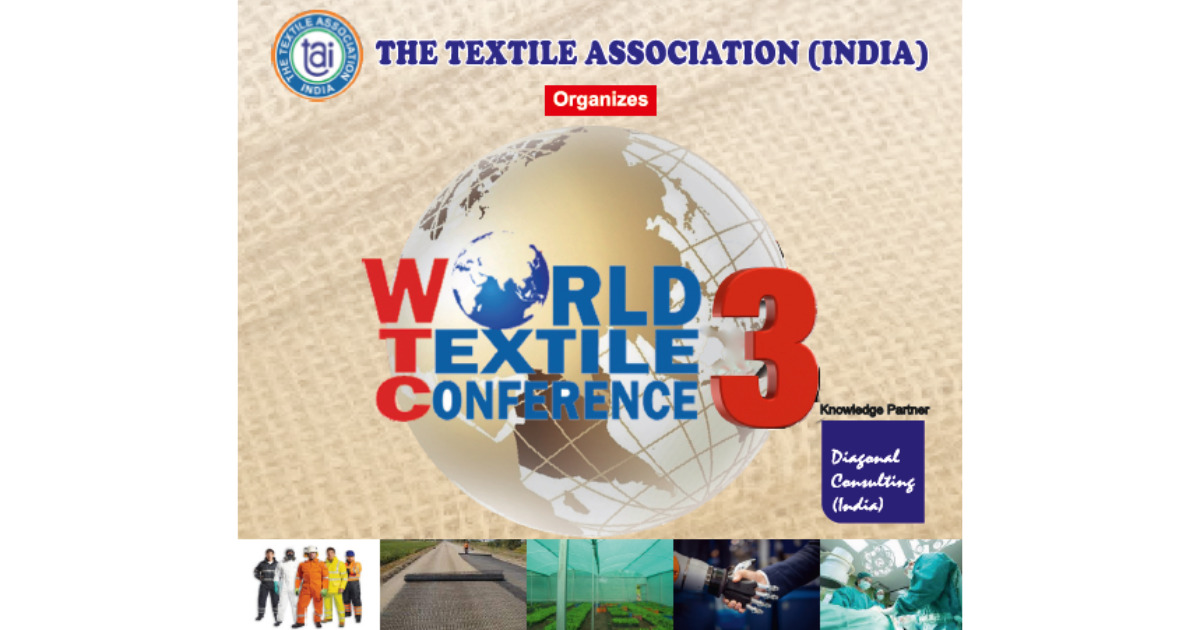 The Textile Association (India) is organising the "World Textile Conference 3" at Ahmadabad