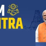 PM MITRA parks to accelerate textile growth